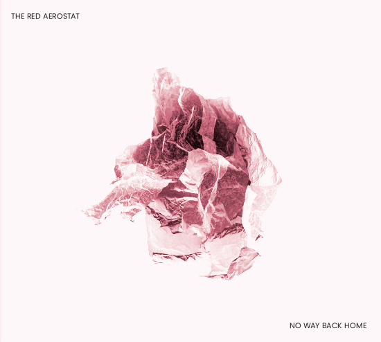 The Red Aerostat - Album - No Way Back Home